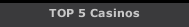 TOP 5 Casinos